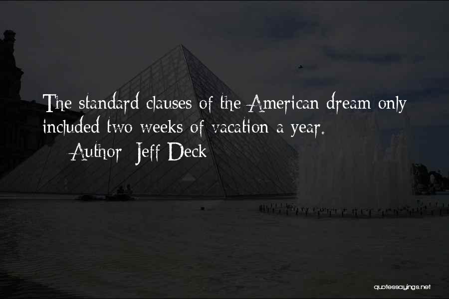 A Dream Vacation Quotes By Jeff Deck