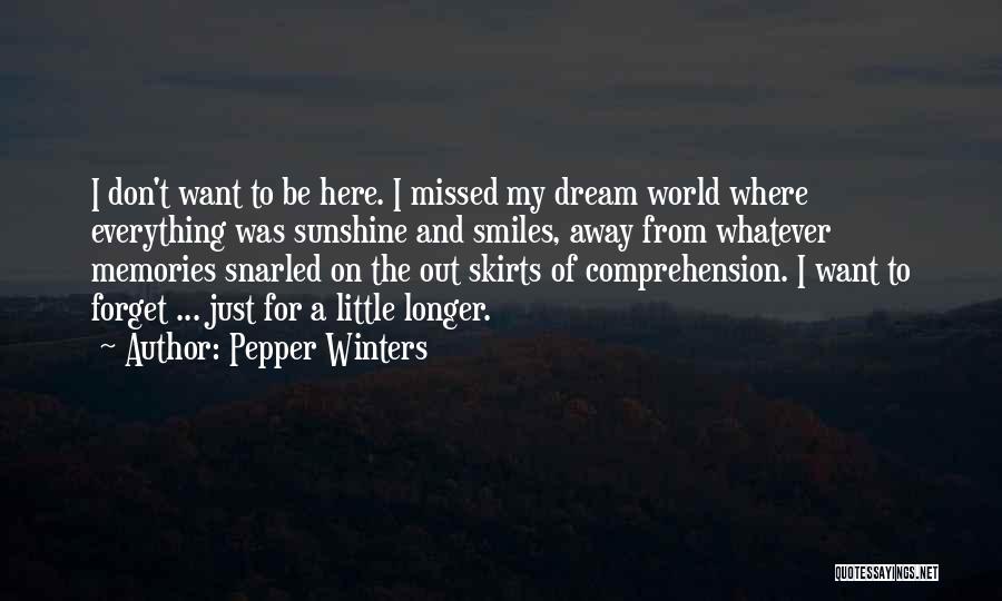 A Dream World Quotes By Pepper Winters