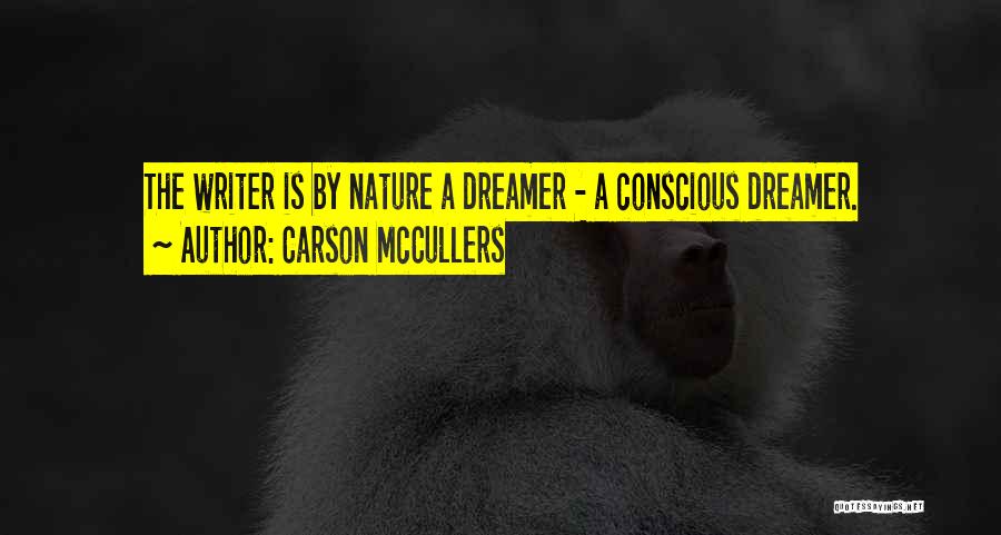 A Dreamer Quotes By Carson McCullers