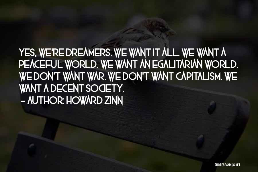 A Dreamer Quotes By Howard Zinn