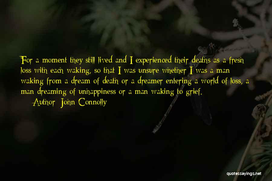 A Dreamer Quotes By John Connolly