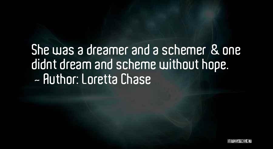 A Dreamer Quotes By Loretta Chase