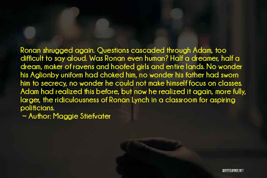 A Dreamer Quotes By Maggie Stiefvater