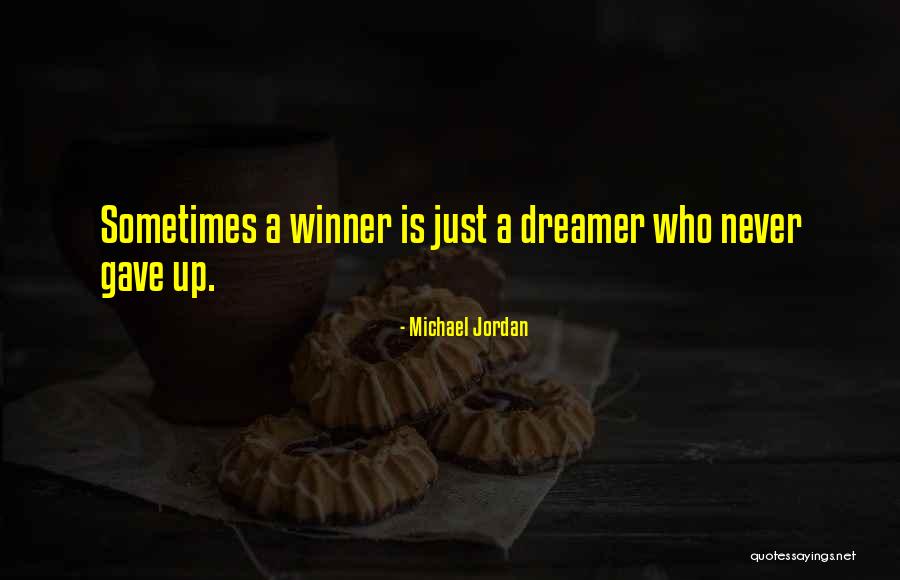 A Dreamer Quotes By Michael Jordan