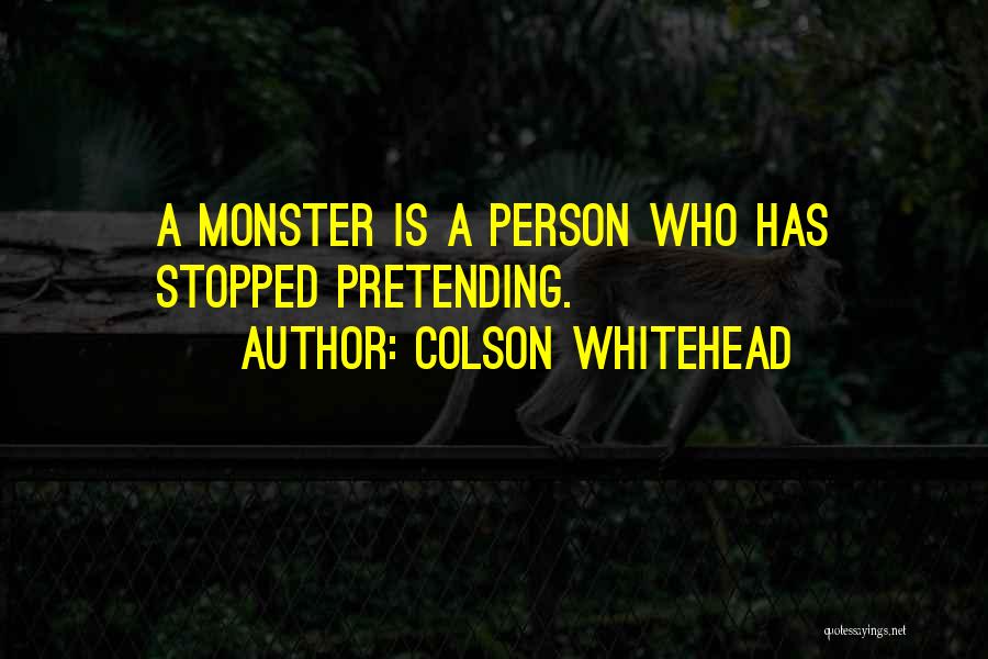 A-drei Quotes By Colson Whitehead