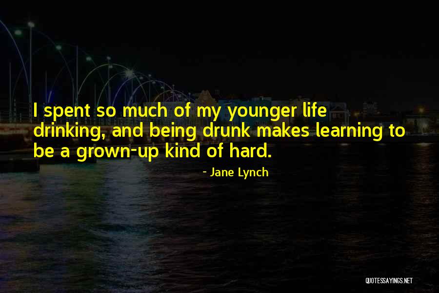 A Drinking Life Quotes By Jane Lynch A Drinking Life Quotes By Jane Lynch