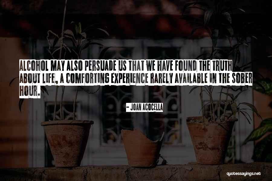 A Drinking Life Quotes By Joan Acocella A Drinking Life Quotes By Joan Acocella