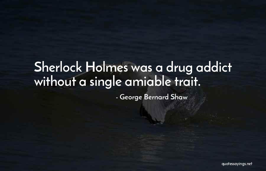 A Drug Addict Quotes By George Bernard Shaw A Drug Addict Quotes By George Bernard Shaw