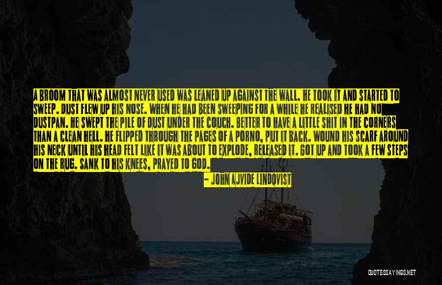 A Drug Addict Quotes By John Ajvide Lindqvist A Drug Addict Quotes By John Ajvide Lindqvist