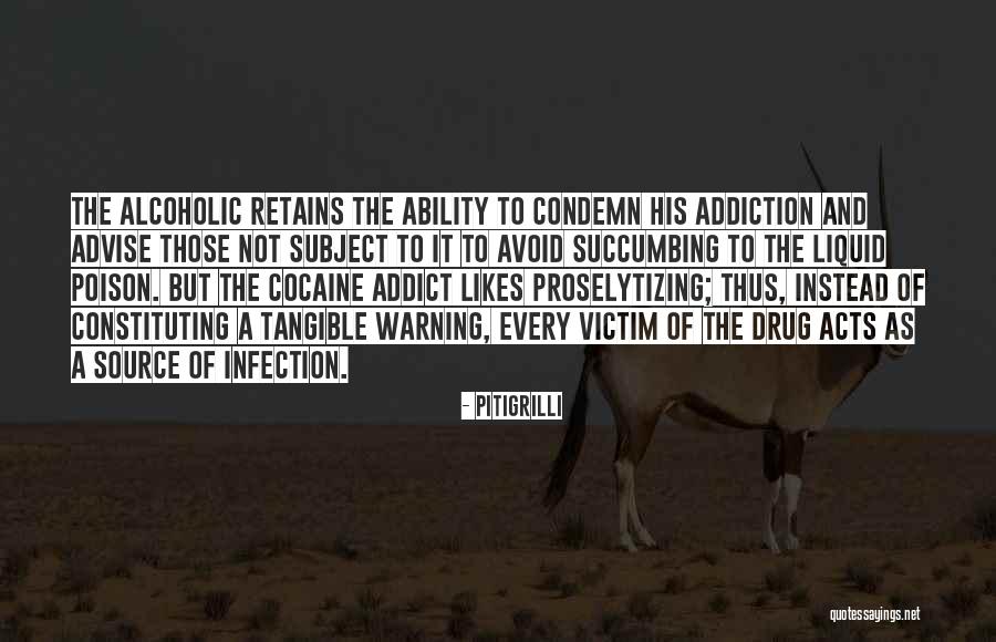 A Drug Addict Quotes By Pitigrilli A Drug Addict Quotes By Pitigrilli