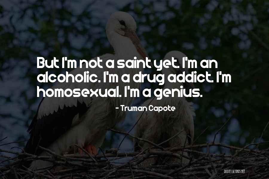 A Drug Addict Quotes By Truman Capote A Drug Addict Quotes By Truman Capote