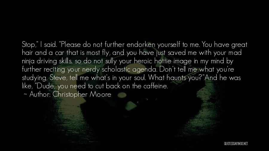 A Dude You Like Quotes By Christopher Moore