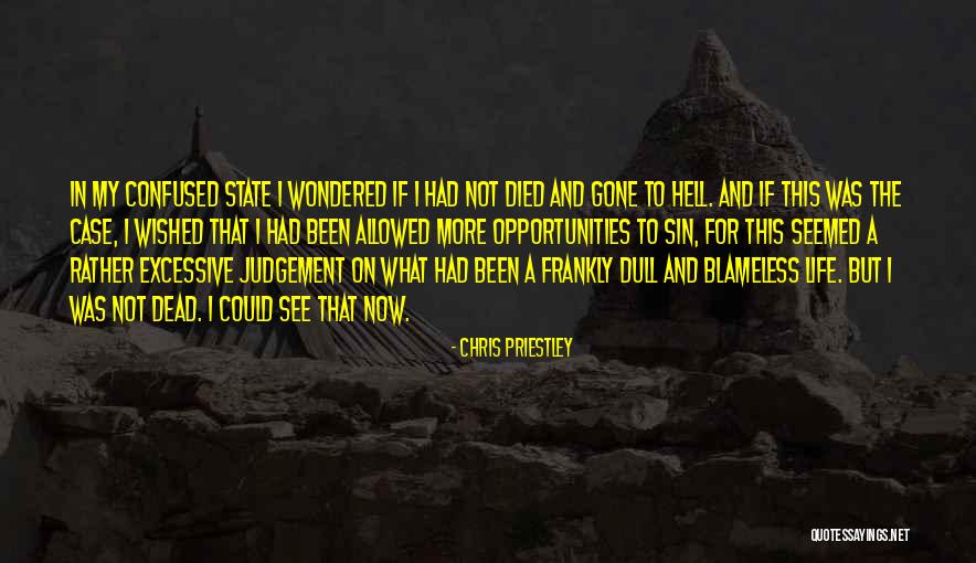 A Dull Life Quotes By Chris Priestley