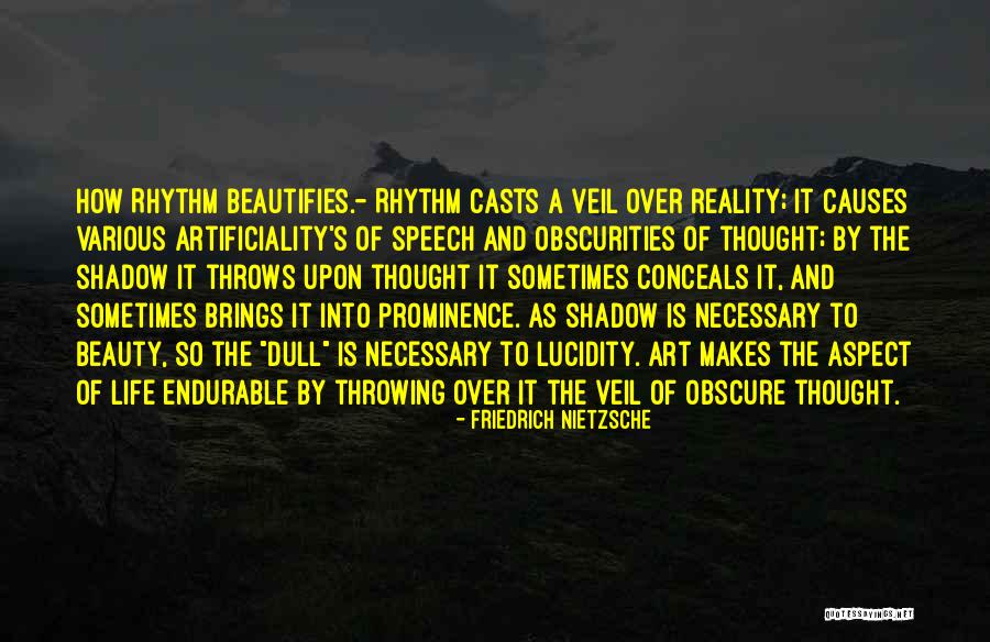 A Dull Life Quotes By Friedrich Nietzsche