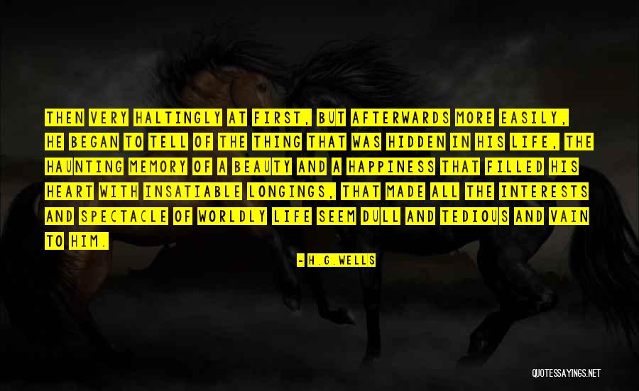 A Dull Life Quotes By H.G.Wells