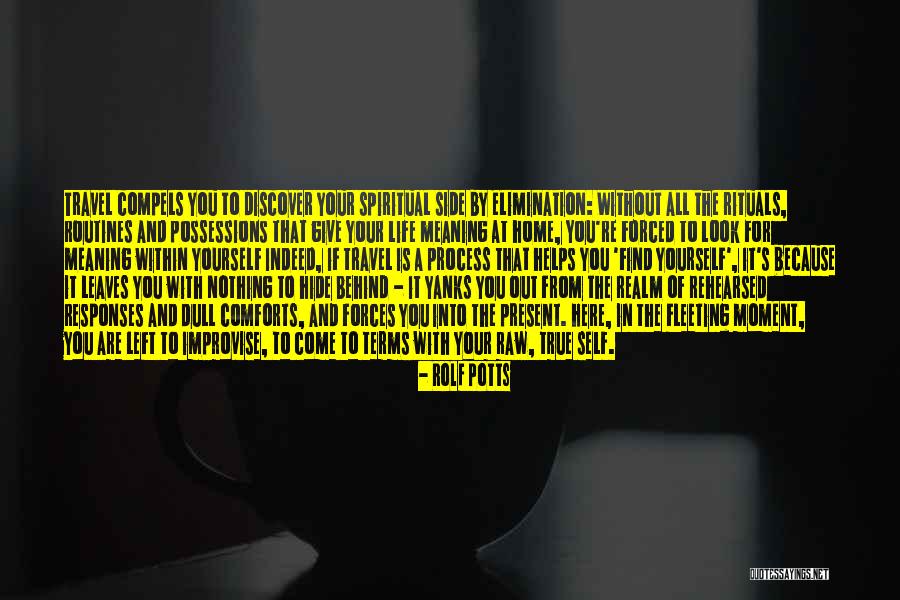 A Dull Life Quotes By Rolf Potts