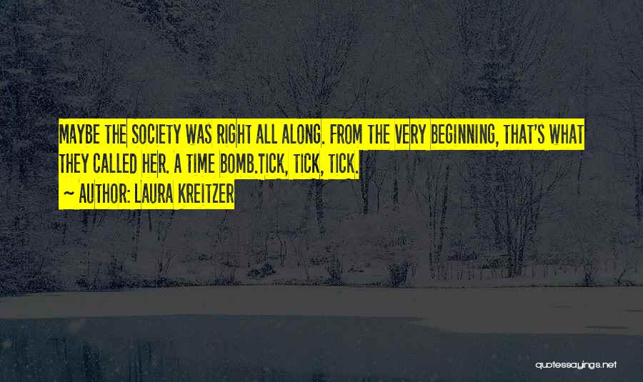 A Dystopian Society Quotes By Laura Kreitzer