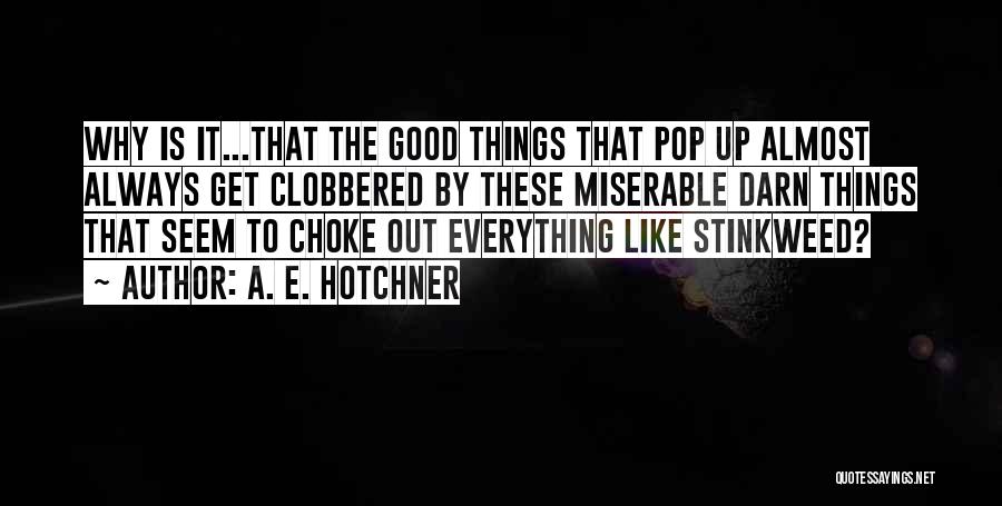 A. E. Hotchner Quotes 1651232