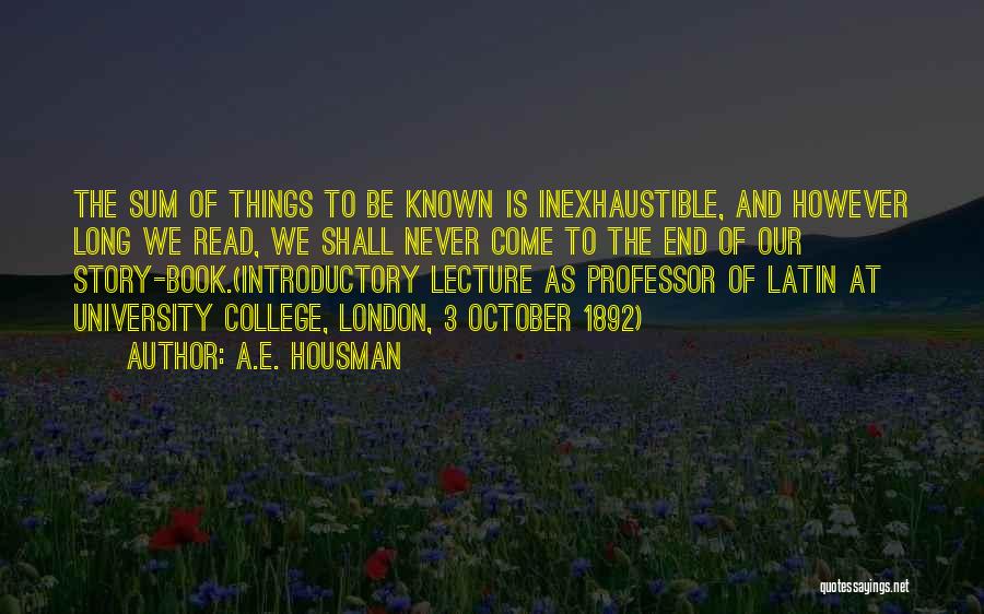 A.E. Housman Quotes 1296224
