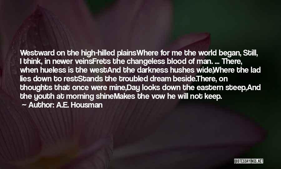 A.E. Housman Quotes 1638351