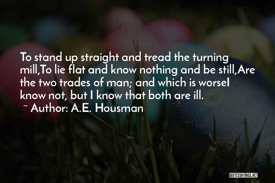 A.E. Housman Quotes 1676997