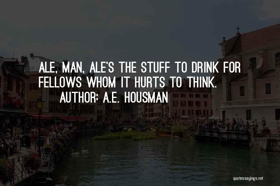 A.E. Housman Quotes 274901