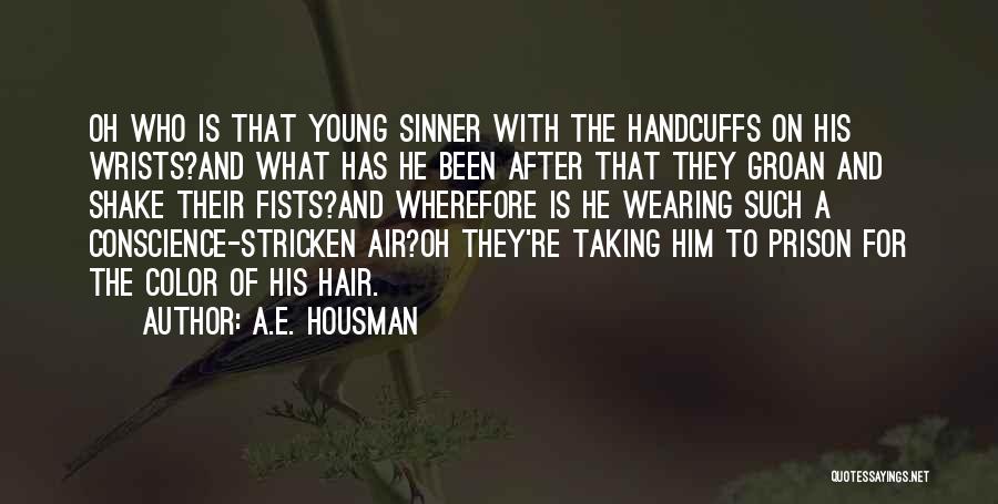 A.E. Housman Quotes 308663