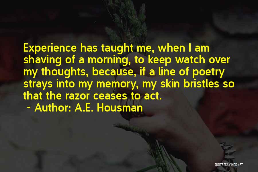 A.E. Housman Quotes 872928