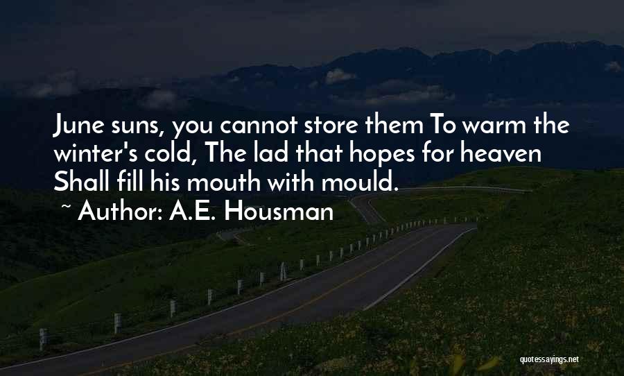 A.E. Housman Quotes 914865