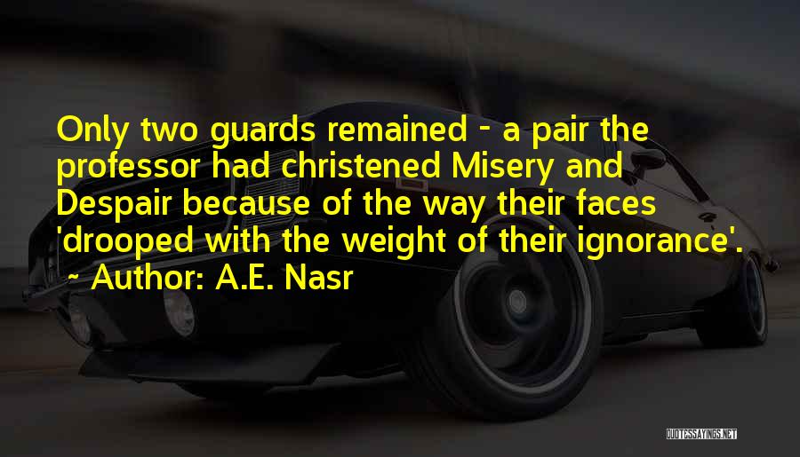 A.E. Nasr Quotes 865252