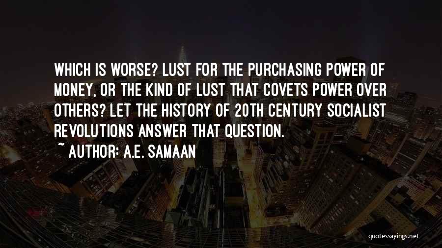 A.E. Samaan Quotes 1005609
