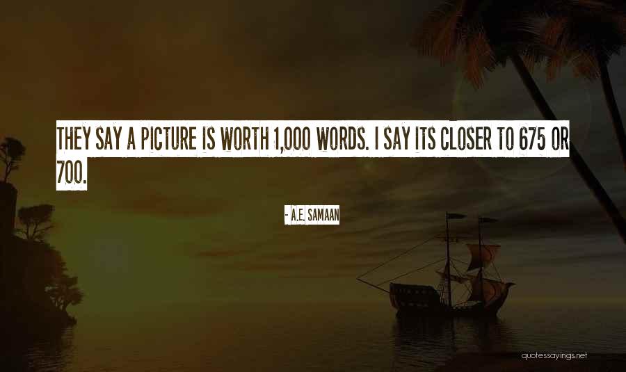 A.E. Samaan Quotes 1313995 A.E. Samaan Quotes 1313995