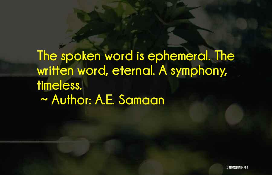 A.E. Samaan Quotes 737014
