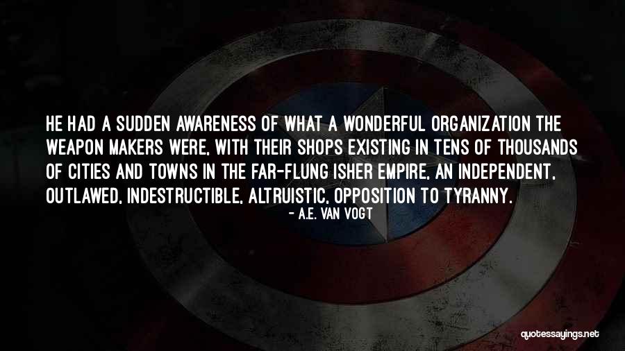 A.E. Van Vogt Quotes 2130049 A.E. Van Vogt Quotes 2130049
