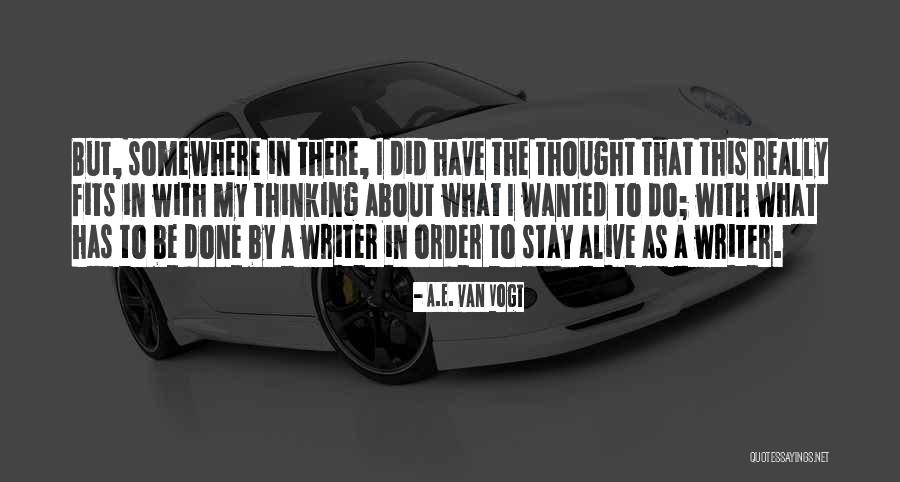 A.E. Van Vogt Quotes 375271 A.E. Van Vogt Quotes 375271