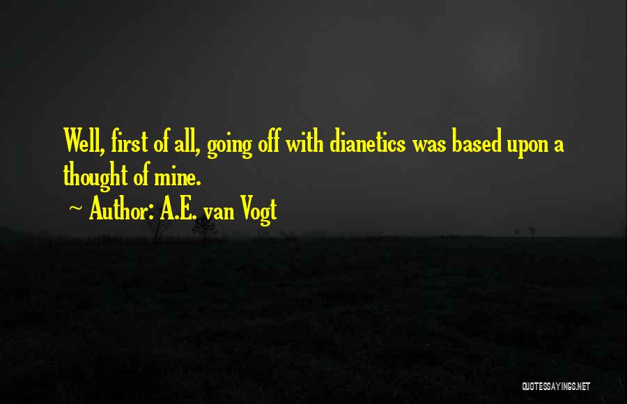 A.E. Van Vogt Quotes 802500