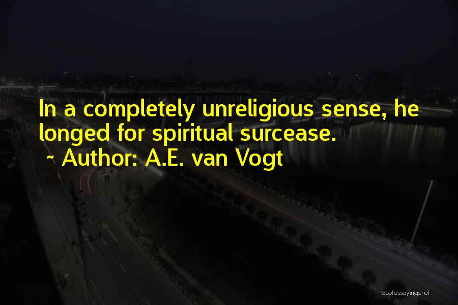A.E. Van Vogt Quotes 810254