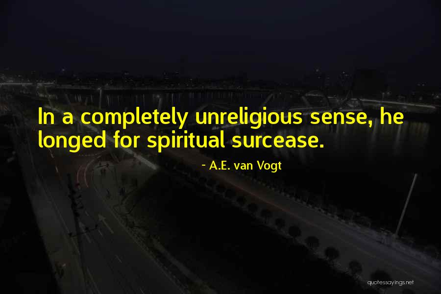 A.E. Van Vogt Quotes 810254 A.E. Van Vogt Quotes 810254