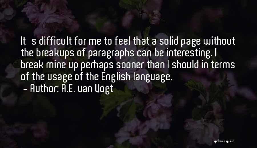 A.E. Van Vogt Quotes 862637
