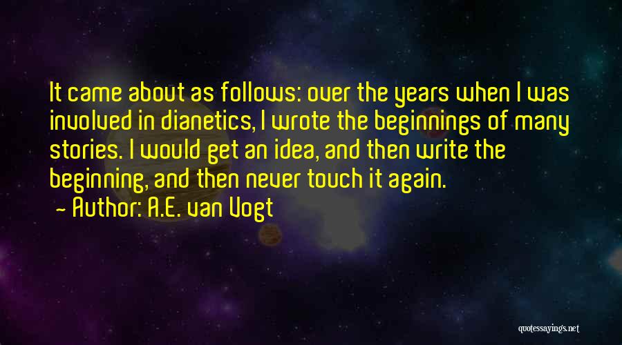 A.E. Van Vogt Quotes 871350