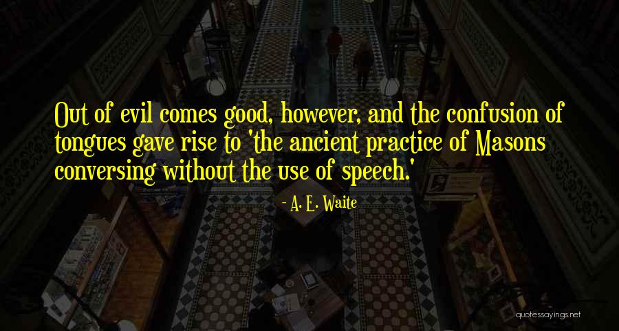 A. E. Waite Quotes 1660496 A. E. Waite Quotes 1660496
