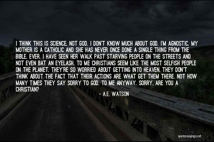 A.E. Watson Quotes 824457