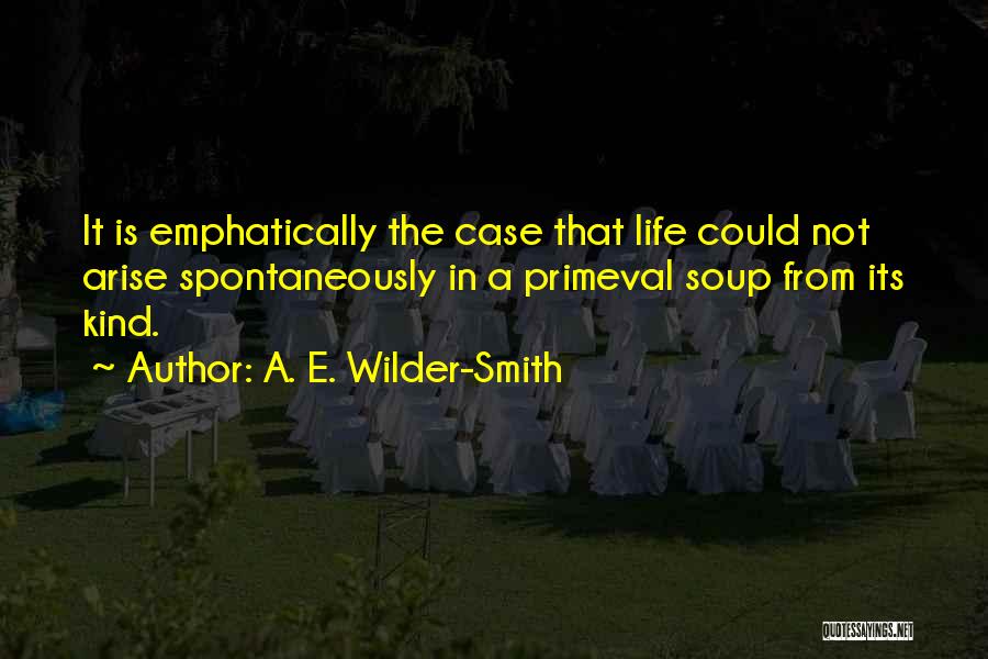 A. E. Wilder-Smith Quotes 1960527
