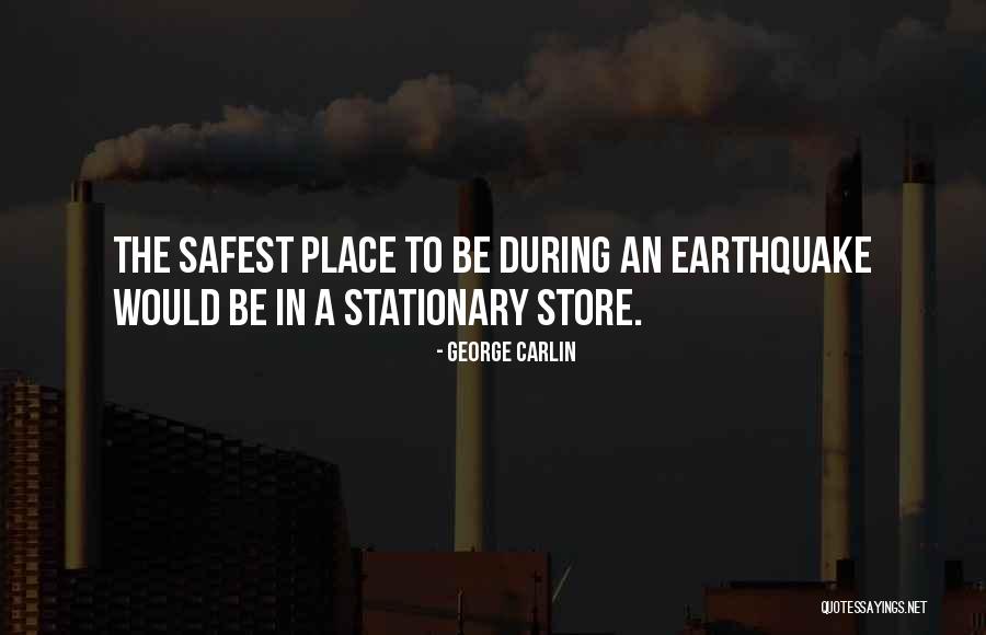 A Earthquake Quotes By George Carlin A Earthquake Quotes By George Carlin