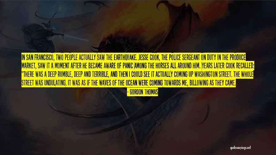 A Earthquake Quotes By Gordon Thomas A Earthquake Quotes By Gordon Thomas