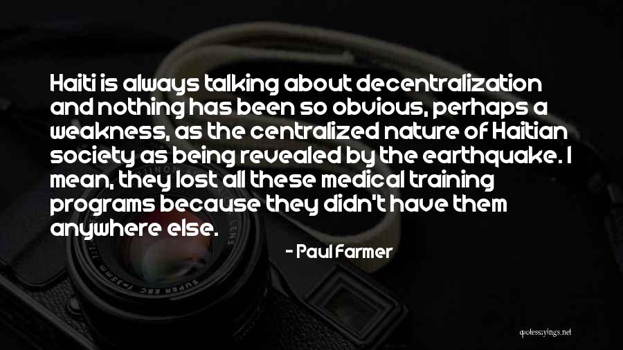 A Earthquake Quotes By Paul Farmer A Earthquake Quotes By Paul Farmer
