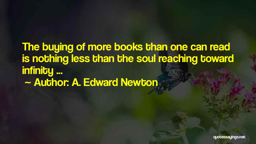A. Edward Newton Quotes 1407988