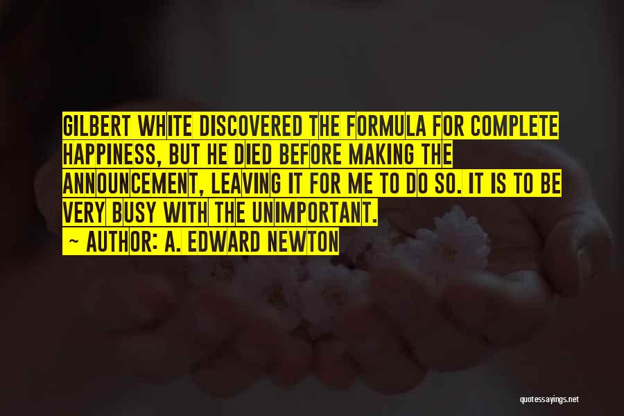 A. Edward Newton Quotes 1490920