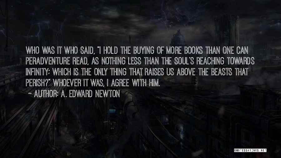 A. Edward Newton Quotes 2039387