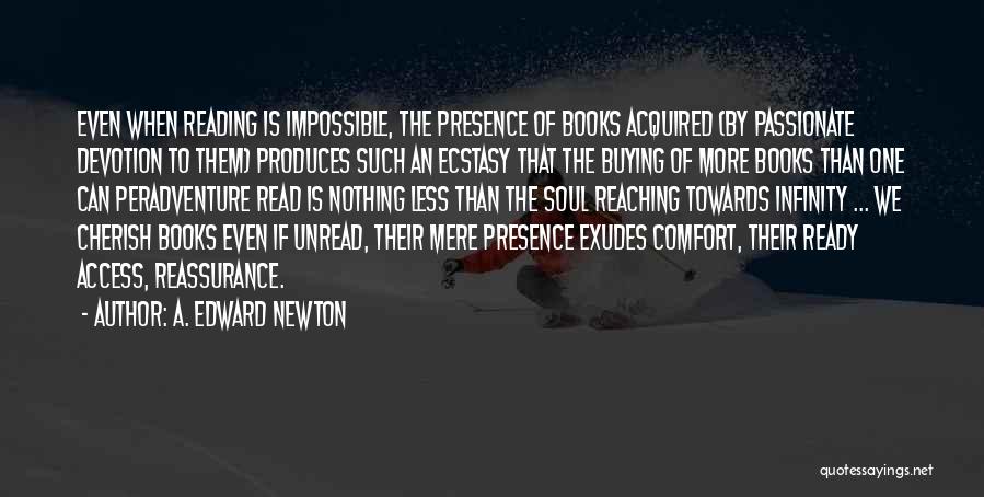 A. Edward Newton Quotes 2091991
